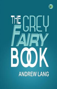 The Grey Fairy Book