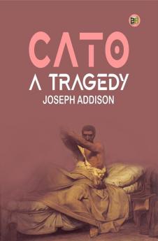 Cato a Tragedy