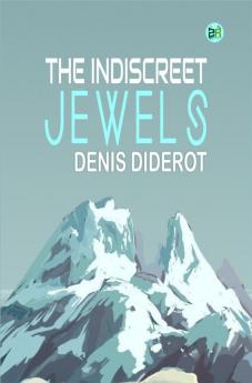 The Indiscreet Jewels