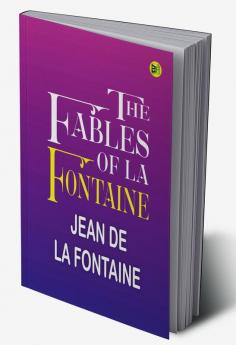 The Fables of La Fontaine