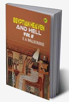 Egyptian Heaven And Hell Vol II