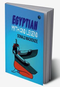 Egyptian Myth And Legend