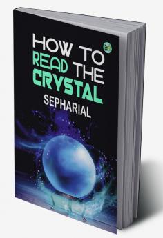 How to Read the Crystal