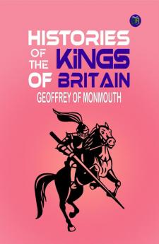 Histories of the Kings of Britain