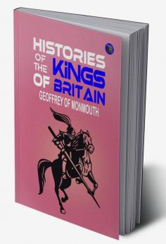 Histories of the Kings of Britain