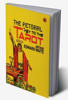 The Pictorial Key to the Tarot