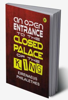 An Open Entrance to the Closed Palace of the King