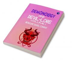 Demonology And Devil-Lore Volume 1