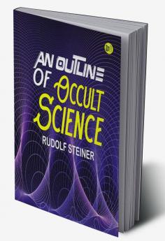 An Outline of Occult Science