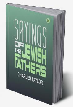 Sayings of the Jewish Fathers