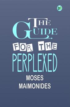 The Guide for the Perplexed