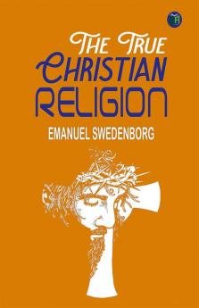 The True Christian Religion