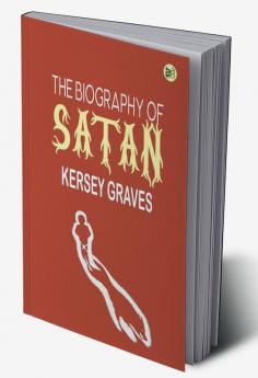 The Biography of Satan