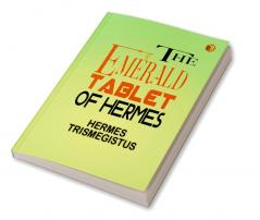 The Emerald Tablet of Hermes