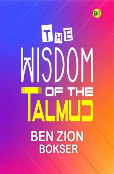 The Wisdom of the Talmud