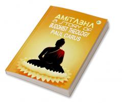 Amitabha A Story of Buddhist Theology