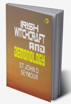 Irish Witchcraft and Demonology