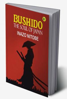 Bushido The Soul of Japan