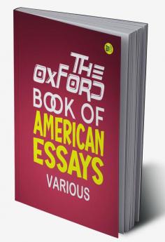 The Oxford Book of American Essays