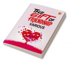 The Gift of Friendship