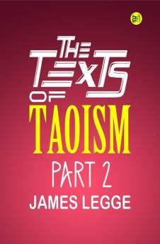 The Texts of Taoism Part 2