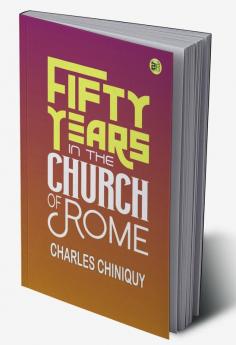 Fifty Years in the Church of Rome