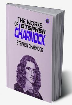 The Works of Stephen Charnock