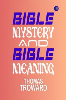 Bible Mystery and Bible Meaning