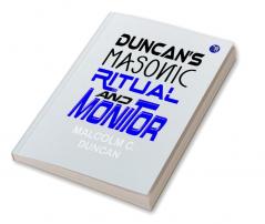 Duncan’s Masonic Ritual and Monitor