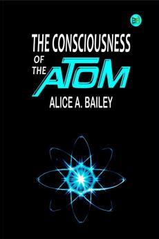 The Consciousness of the Atom