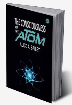 The Consciousness of the Atom