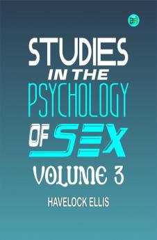 Studies in the Psychology of Sex Volume 3