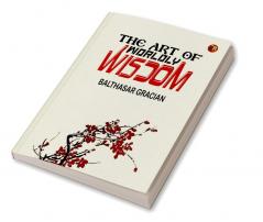 The Art of Worldly Wisdom