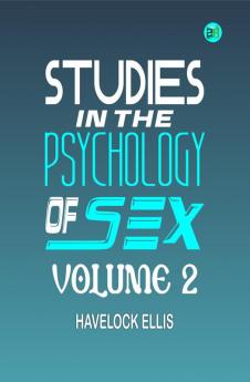 Studies in the Psychology of Sex Volume 2