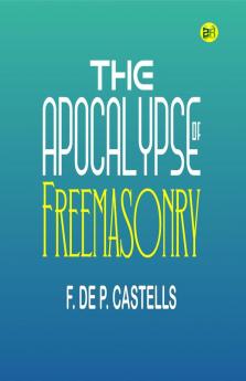 The Apocalypse of Freemasonry