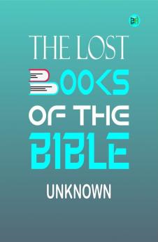 The Lost Books of the Bible