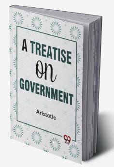 A Treatise On Government