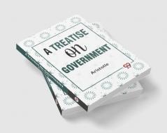 A Treatise On Government