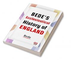 Bede'S Ecclesiastical History Of England