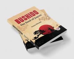 Bushido The Soul Of Japan