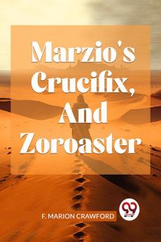 Marzio'S Crucifix And Zoroaster