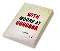 With Moore At Corunna