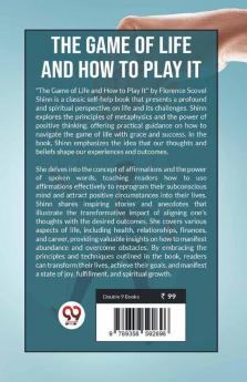 The Game Of Life And How To Play It