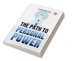 The Path To Personal Power