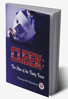 Cleek: The Man Of The Forty Faces