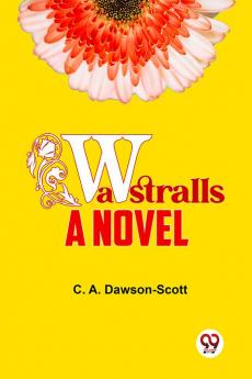 Wastralls A Novel