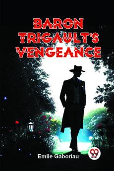 Baron Trigault'S Vengeance