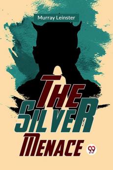 The Silver Menace