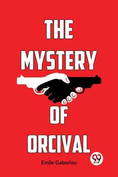 The Mystery Of Orcival