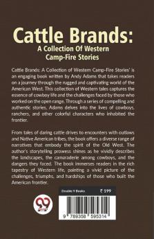 Cattle Brands: A Collection Of Western Camp-Fire Stories